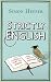 Strictly English: The Correct Way to Write... and Why it Matters