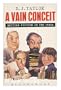 A Vain Conceit: British Fiction in the 1980's