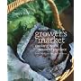 Grower's Market: Cooking with Seasonal Produce