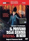 IL PROFUMO DELLA SIGNORA IN