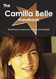 The Camilla Belle Handbook - Everything you need to know about Camilla Belle