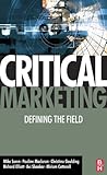 Critical marketing : defining the field