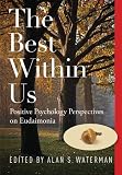 The Best Within Us: Positive Psychology Perspectives on Eudaimonia