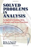 ISBN 9780486493909 product image for Solved Problems in Analysis: As Applied to Gamma, Beta, Legendre and Bessel Func | upcitemdb.com