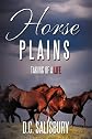 Horse Plains: Taking of a life.
