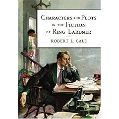 Characters and Plots in the Fiction of Ring Lardner