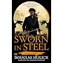 Sworn in Steel: A Tale of the Kin by Douglas Hulick