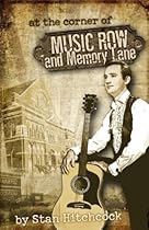 At the Corner of Music Row and Memory Lane At the Corner of Music Row and Memory Lane