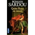 Quitte Rome ou meurs