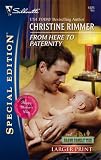From Here To Paternity (Silhouette Special Edition)