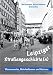  : Leipziger Stra&szlig;engeschichten - Wissenwertes, Unterhaltsames, Kurioses: Wissenswertes, Unterhaltsames und Kurioses