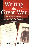 Writing the Great War Pb (Cass Series: Military History and Policy)