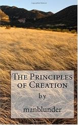 The Principles of Creation