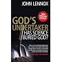 God's Undertaker: Has Science Buried God?