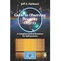 Guide to Observing Deep-Sky Objects: A Complete Global Resource for Astronomers (Patrick Moore's Practical Astronomy Series)