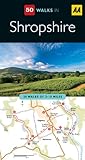 50 walks in Shropshire : 50 walks of 2-10 miles