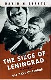 SIEGE OF LENINGRAD: 900 Days of Terror (Cassell Military Paperbacks)