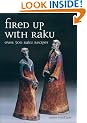 Fired Up with Raku: Over 300 Raku Recipes