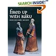 Fired Up with Raku: Over 300 Raku Recipes