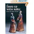 Fired Up with Raku: Over 300 Raku Recipes