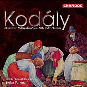 Kodaly: Missa brevis - J�sus �s kufarok - Este - Matrai kepek