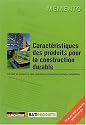 caractÉristiques des produits pour la construction durable: Choisir et prescrire des solutions environnementales adaptées