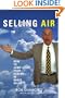 Selling Air: How to Jump-Start Your Career in Radio Sales