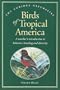 Birds of Tropical America (The Curious Naturalist)