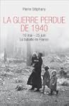 La Guerre perdue de 1940: 10 mai - 25...