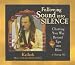 Following Sound Into Silence: Chanting Your Way Beyond Ego into Bliss
