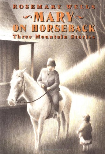 Mary on Horseback Three Mountain Stories