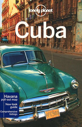 Lonely Planet Cuba (Country Travel Guide)