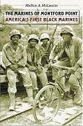 The Marines of Montford Point: America's First Black Marines