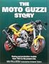 The Moto Guzzi Story: Racing and Production Models From 1921 to the Present Day