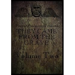 They Came From The Grave Vol. II