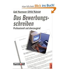 Das Bewerbungsschreiben. Professionell und �berzeugend