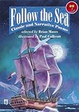 Follow the sea : classic and narrative poems