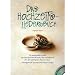 Das Hochzeitsliederbuch. Sopran / Tenor. 20 ausgew�hlte Lieder aus den Bereichen Klassik, Pop und Musical f�r den wichtigsten Tag im Leben. Arrangiert f�r Gesang und Klavier / Orgel. Mit Singalong-CD
