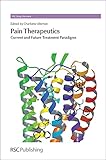 Pain therapeutics : current and future treatment paradigms