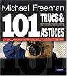 Mes 101 Trucs et Astuces pour la Photo Num�rique