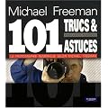 Mes 101 Trucs et Astuces pour la Photo Num�rique