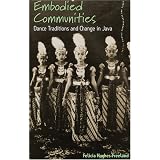 51ytzlz%2bmjl. Sl160 Ss160 Embodied Communities: Dance Traditions and Change in Java (Dance and Performance Studies) (Dance and Performance Studies)