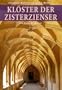 Kl�ster der Zisterzienser: Ein Reisebegleiter
