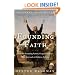 Founding Faith: How Our Founding Fathers Forged a Radical New Approach to Religious Liberty