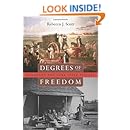 Degrees of Freedom: Louisiana and Cuba after Slavery
