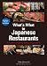 What's What in Japanese Restaurants: A Guide to Ordering, Eating, and Enjoying