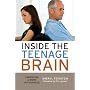 Inside the Teenage Brain: Parenting a Work in Progress