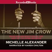 The New Jim Crow: Mass Incarceration in the Age of Colorblindness | [Michelle Alexander]
