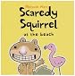 Scaredy Squirrel at the Beach [Hardcover]