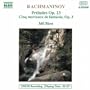 Rachmaninov: Pr�ludes, Op. 23, Cinq morceaux, Op. 3